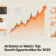 AI Stocks to Watch